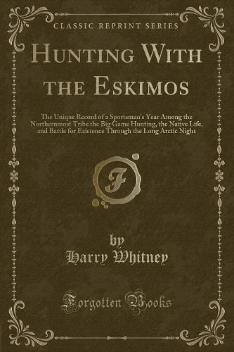 Hunting with the Eskimos