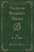 Tales of Woman's Trials (Classic Reprint)