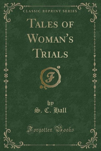 Tales of Woman's Trials (Classic Reprint)