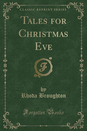 Tales for Christmas Eve (Classic Reprint)