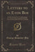 Letters to an Eton Boy