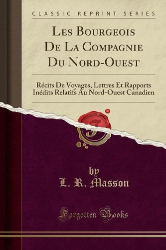 Les Bourgeois de la Compagnie Du Nord-Ouest