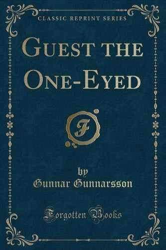 Guest the One-Eyed (Classic Reprint)