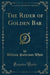 The Rider of Golden Bar (Classic Reprint)