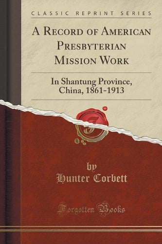 A Record of American Presbyterian Mission Work