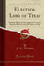 Election Laws of Texas