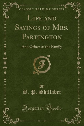 Life and Sayings of Mrs. Partington