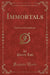 Immortals