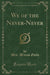 We of the Never-Never (Classic Reprint)