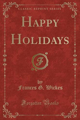 Happy Holidays (Classic Reprint)