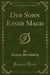 Der Sohn Einer Magd (Classic Reprint)