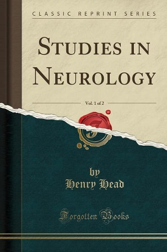 Studies in Neurology, Vol. 1 of 2 (Classic Reprint)