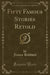 Fifty Famous Stories Retold (Classic Reprint)
