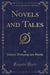 Novels and Tales (Classic Reprint)