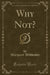 Why Not? (Classic Reprint)