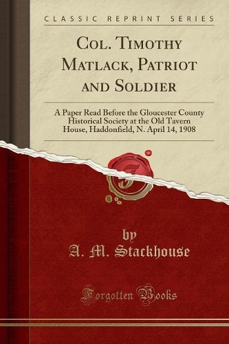 Col. Timothy Matlack, Patriot and Soldier