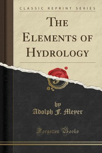 The Elements of Hydrology (Classic Reprint)