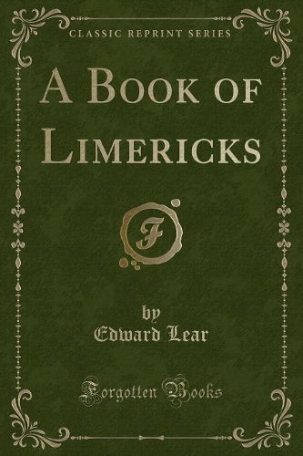 A Book of Limericks (Classic Reprint)