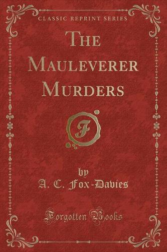 The Mauleverer Murders (Classic Reprint)