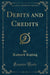 Debits and Credits (Classic Reprint)