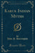 Karuk Indian Myths (Classic Reprint)