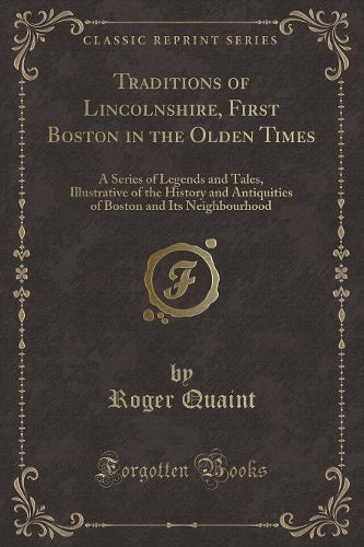 Traditions of Lincolnshire, First Boston in the Olden Times