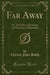 Far Away