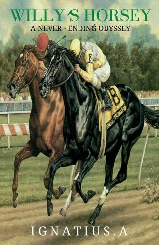Willy's Horseya Never Ending Odyssey
