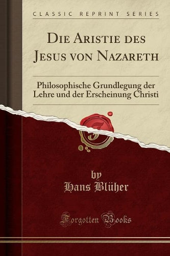 Die Aristie Des Jesus Von Nazareth