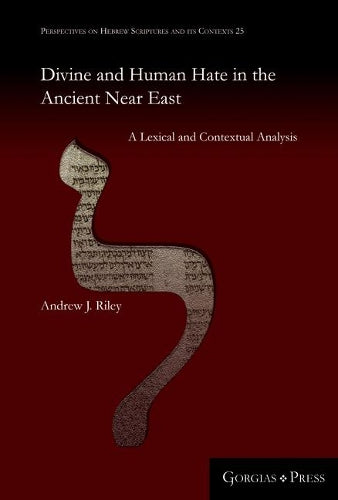 Divine and Human Hate in the Ancient Near East