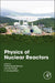 Physics of Nuclear Reactors