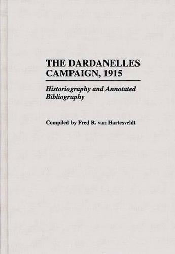 The Dardanelles Campaign, 1915