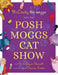 McCavity the Moggie and the Posh Moggs Cat show