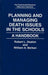 Planning and Managing Death Issues in the Schools