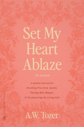Set My Heart Ablaze (for Women)