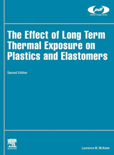 The Effect of Long Term Thermal Exposure on Plastics and Elastomers