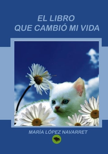 El libro que cambió mi vida