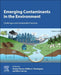 Emerging Contaminants in the Environment