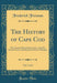 The History of Cape Cod, Vol. 1 of 2