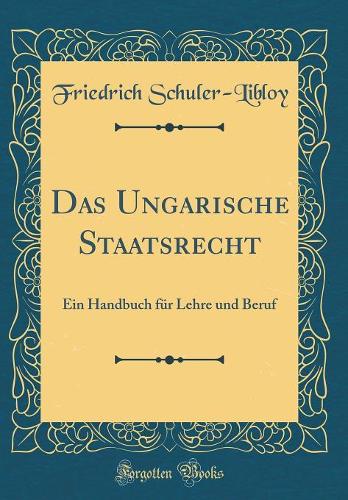 Das Ungarische Staatsrecht