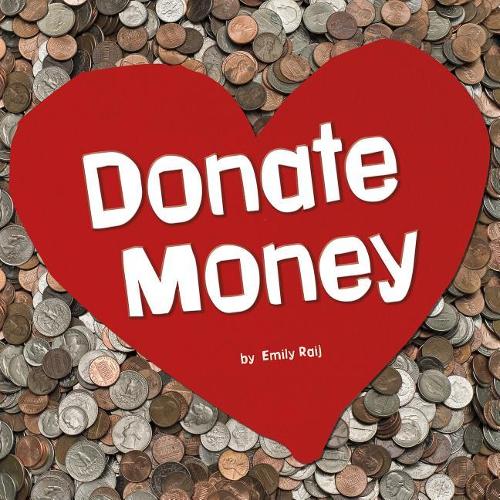 Earn it, Save it, Spend it Donate Money