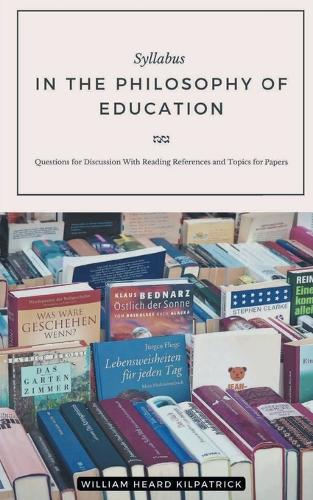 Syllabus IN THE PHILOSOPHY OF EDUCATION