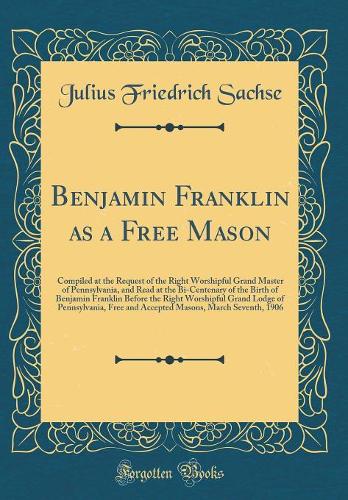 Benjamin Franklin as a Free Mason