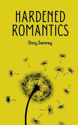 Hardened Romantics