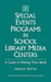 Special Events Programs in School Library Media Centers