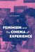Feminism and the Cinema of Experience
