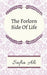 The Forlorn Side of Life