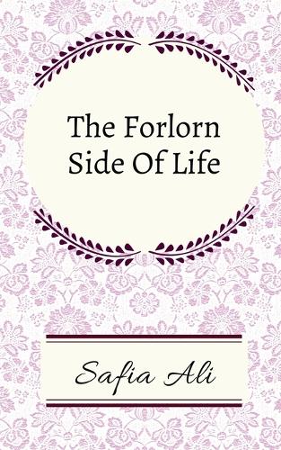 The Forlorn Side of Life