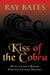 KISS OF THE COBRA - with Detective John Bowers