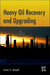 Heavy Oil Recovery and Upgrading